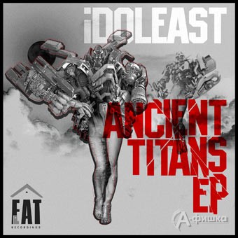 iDOLEAST – Ancient Titans EP (FF12)