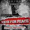 Афиша клубов в Белгороде: концерт группы «Wank For Peace» в «Роксбери»